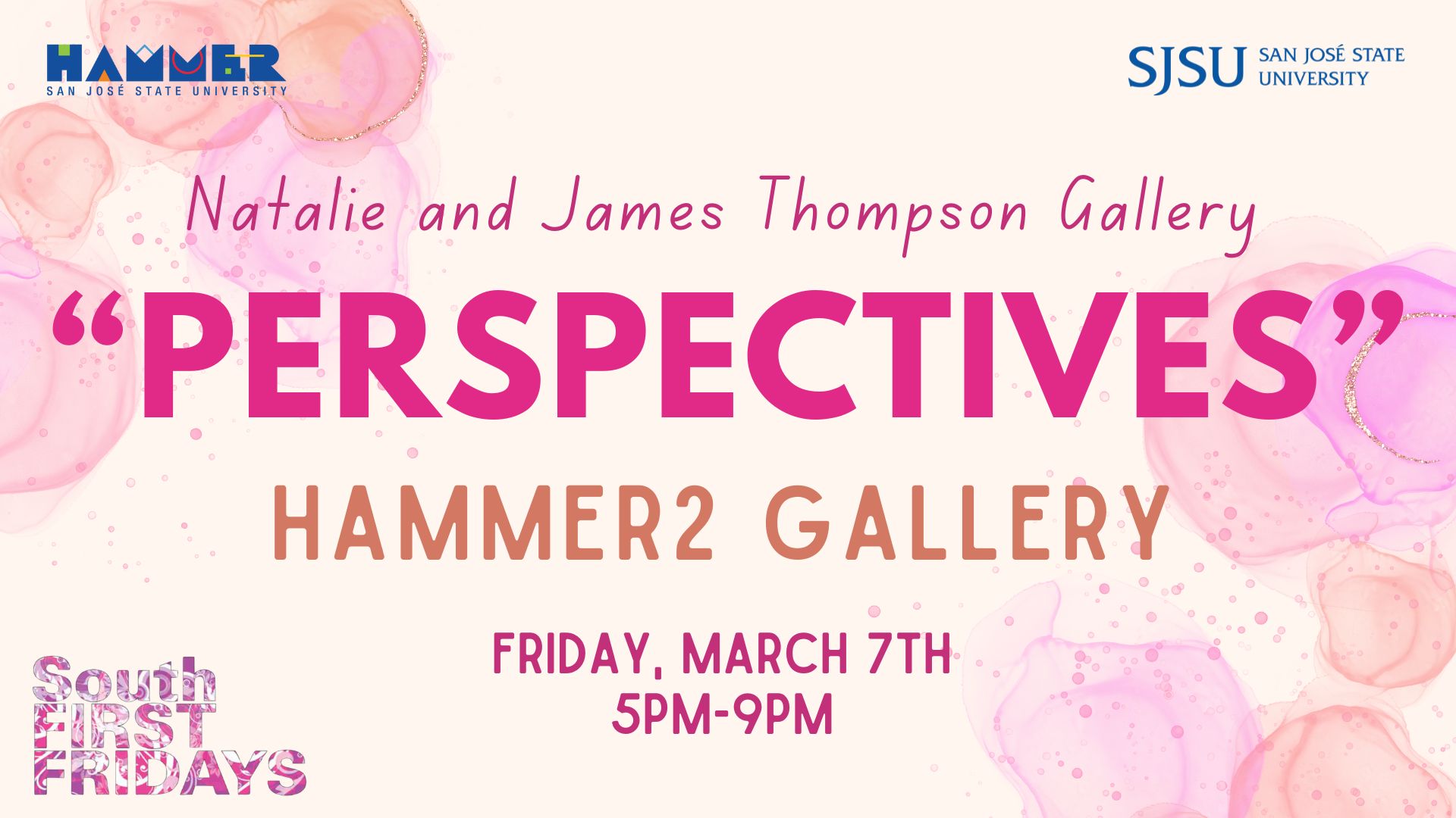 pink paint splatter on beige background; text saying "Perspectives Hammer 2 Gallery Friday March 7th 5p-9p"