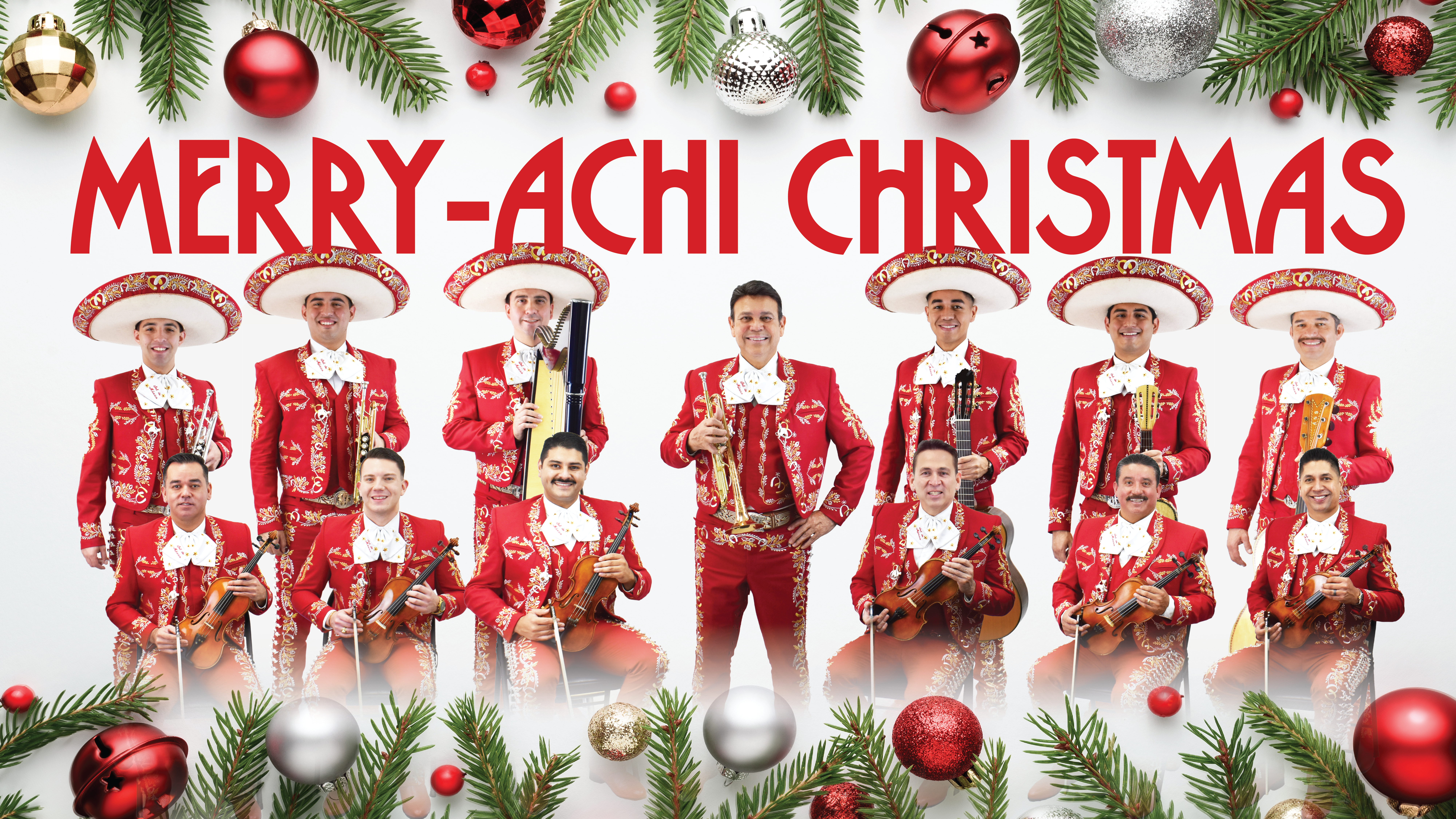 border of christmas ornaments and tips of pine trees with a group of mariachis in red suits holding their instruments; the title above them saying "Merry-achi Christmas"