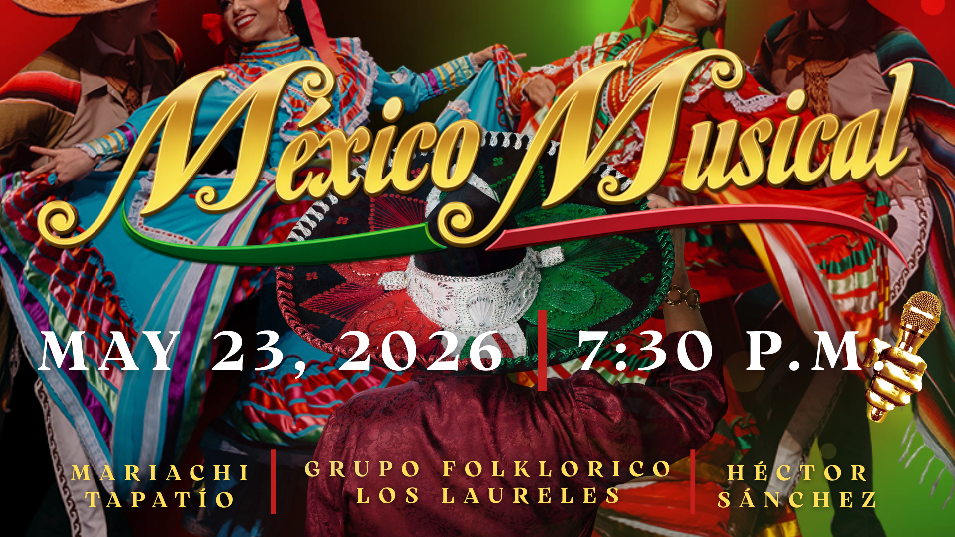 Folklorico dancers, sombrero with the Mexican flag colors, and text saying "Mexico Musical"